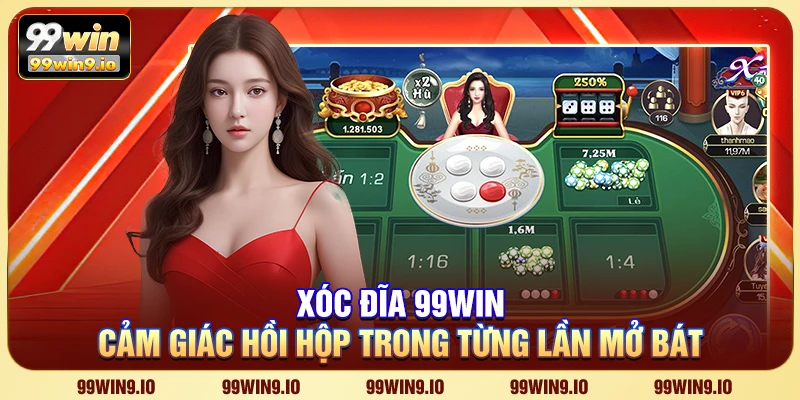 Xóc Đĩa 99WIN - Cảm giác hồi hộp trong từng lần mở bát