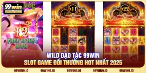 Wild Đạo Tặc 99WIN - Slot game đổi thưởng hot nhất 2025