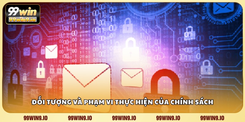 Đối tượng và phạm vi thực hiện của chính sách