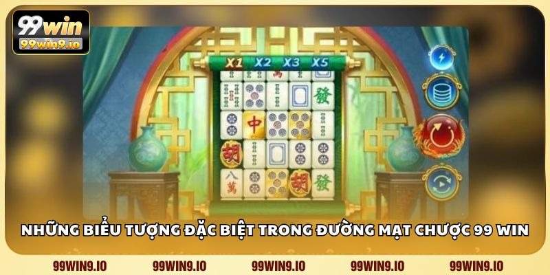 Những biểu tượng đặc biệt trong Đường Mạt Chược 99 WIN