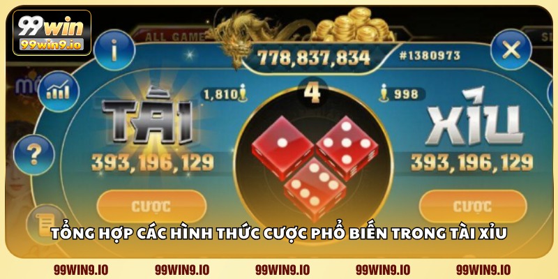 Tổng hợp các hình thức cược phổ biến trong Tài Xỉu