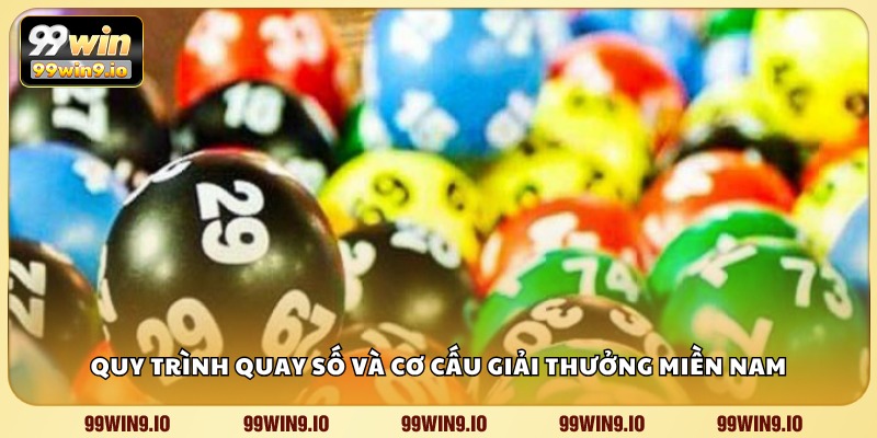 Quy trình quay số và cơ cấu giải thưởng miền Nam